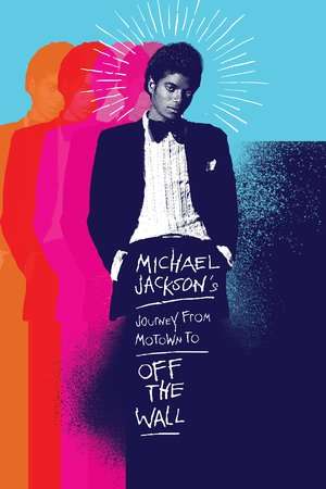 Poster Michael Jackson’s Journey from Motown to Off the Wall (2016)