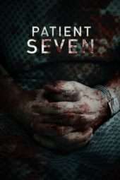 Nonton Film Patient Seven (2016) Sub Indo