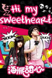 Nonton Film Hi My Sweetheart (2009) Sub Indo