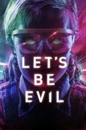 Nonton Film Let’s Be Evil (2016) Sub Indo