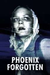 Nonton Film Phoenix Forgotten (2017) Sub Indo