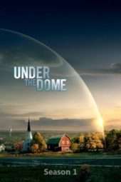 Nonton Film Under the Dome Season 01 (2013) Sub Indo