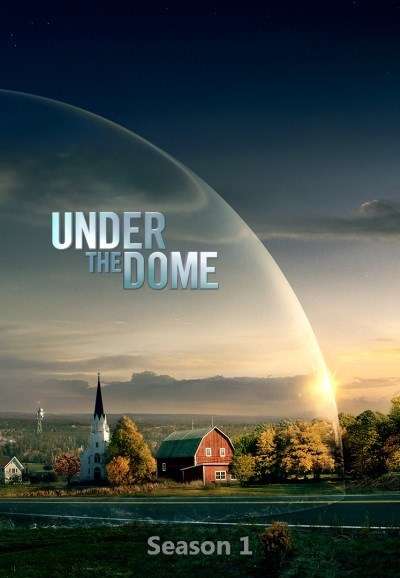 Under the Dome Season 01 (2013)