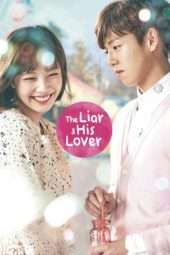 Nonton Film The Liar and His Lover (2017) Sub Indo