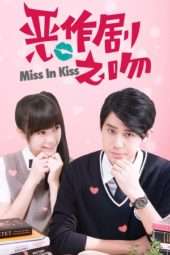 Nonton Film Miss in Kiss (2016) Sub Indo