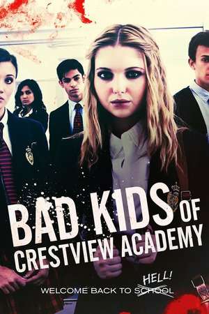 Poster Bad Kids of Crestview Academy (2017)