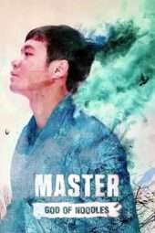 Nonton Film Master: God of Noodles (2016) Sub Indo