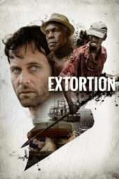 Nonton Film Extortion (2017) Sub Indo