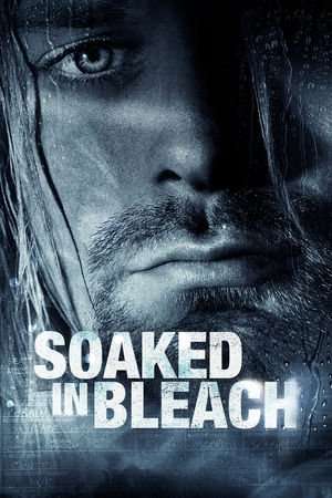 Poster Soaked in Bleach (2015) che