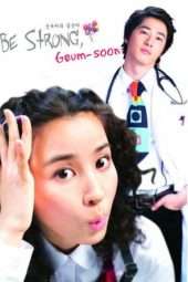 Nonton Film Be Strong, Geum-soon! (2005) Sub Indo