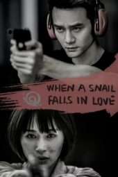 Nonton Film When a Snail Falls in Love (2016) Sub Indo