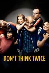 Nonton Film Don’t Think Twice (2016) Sub Indo