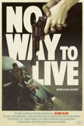 Nonton Film No Way to Live (2016) Sub Indo