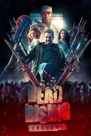 Dead Rising Endgame 2016 Poster