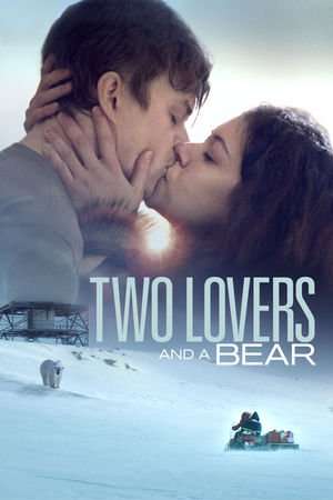 Poster Two Lovers and a Bear (2016)