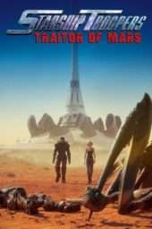 Nonton Film Starship Troopers: Traitor of Mars (2017) Sub Indo