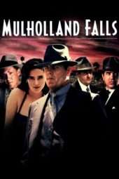 Nonton Film Mulholland Falls (1996) Sub Indo