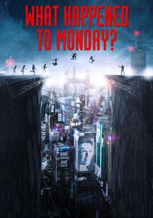 What Happened to Monday 2017 Poster