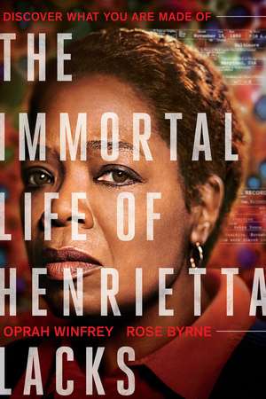 The Immortal Life of Henrietta Lacks (2017)