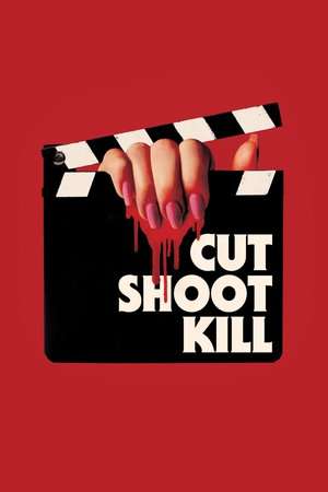 Poster Cut Shoot Kill (2017)