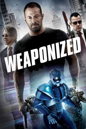 Weaponized 2016 Poster