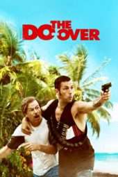 Nonton Film The Do-Over (2016) Sub Indo