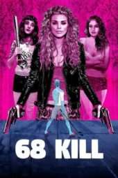 Nonton Film 68 Kill (2017) Sub Indo