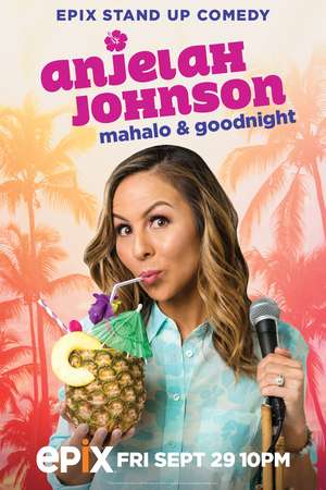 Poster Anjelah Johnson: Mahalo & Goodnight (2017)