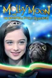 Nonton Film Molly Moon and the Incredible Book of Hypnotism (2015) Sub Indo