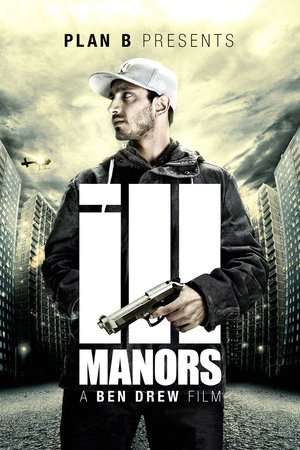 Ill Manors (2012) jf