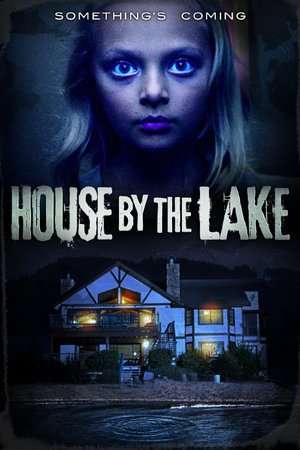House by the Lake 2016 Poster