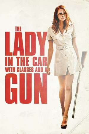 Poster The Lady in the Car with Glasses and a Gun (2015)