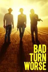 Nonton Film Bad Turn Worse (2013) Sub Indo