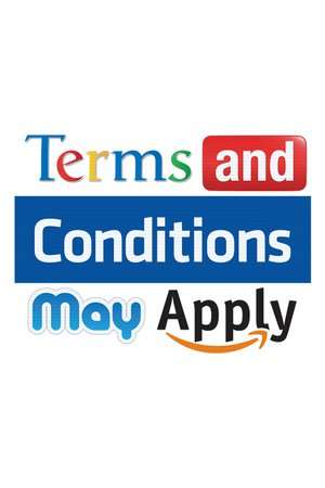 Terms and Conditions May Apply 2013 Poster