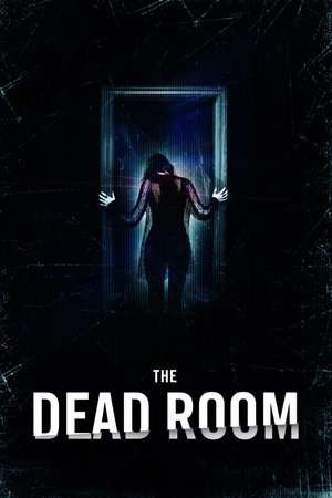 The Dead Room 2015 Poster
