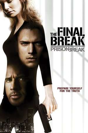 Poster Prison Break: The Final Break (2009) jf