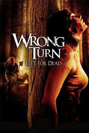Wrong Turn 3 Left for Dead 2009 Poster