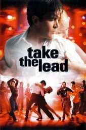 Nonton Film Take the Lead (2006) Sub Indo