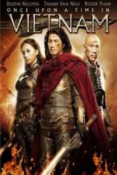 Nonton Film Once Upon a Time in Vietnam (2013) Sub Indo