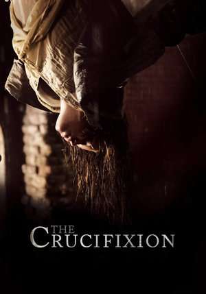 The Crucifixion 2017 Poster