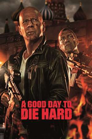 A Good Day to Die Hard 2013 Poster