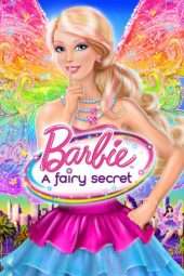 Nonton Film Barbie: A Fairy Secret (2011) Sub Indo