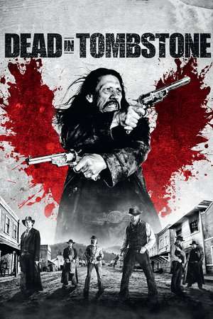 Dead in Tombstone 2013 Poster