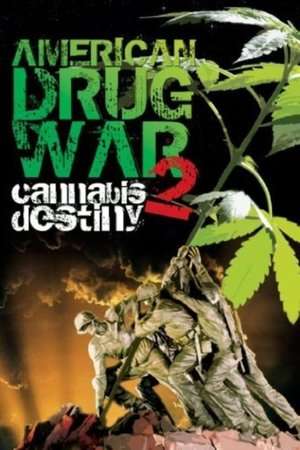 Poster American Drug War 2: Cannabis Destiny (2013)