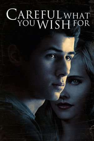 Poster Careful What You Wish For (2015)