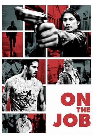 On the Job 2013 Poster