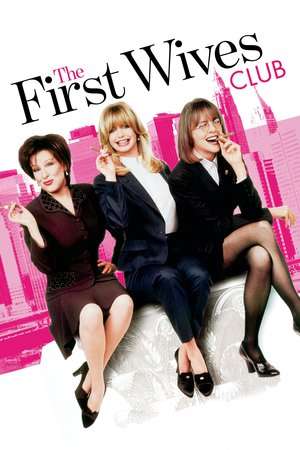 The First Wives Club (1996)