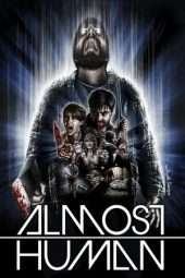 Nonton Film Almost Human (2013) Sub Indo