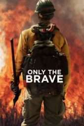 Nonton Film Only the Brave (2017) Sub Indo