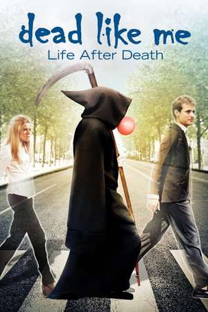 Poster Dead Like Me: Life After Death (2009)